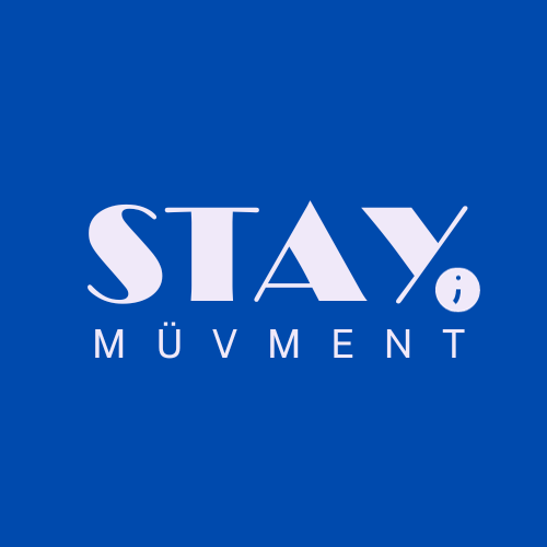 STAY; MÜVMENT